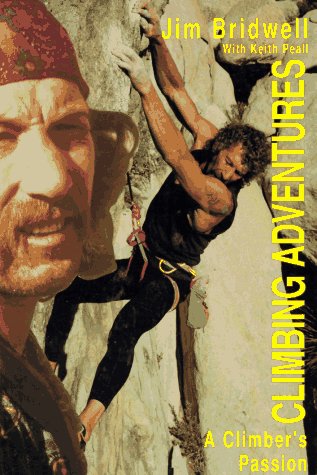 Climbing Adventures: A Climber's Passion