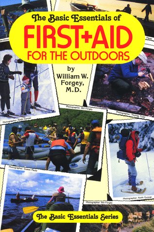 The Basic Essentials of First Aid for the Outdoors (Basic Essentials Series)