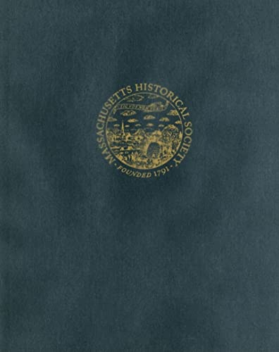 Portraits in the Massachusetts Historical Society; An Illustrated Catalog with Descriptive Matter