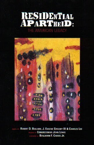 Residential Apartheid: The American Legacy (Caas Urban Policy Series, Vol 2)