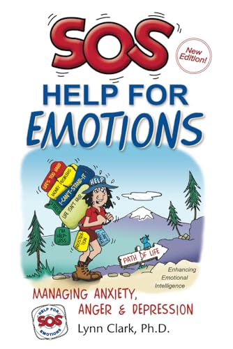 SOS Help For Emotions: Managing Anxiety, Anger, Depression (4th Edition, 2020)
SOS Help For Emotions: Managing Anxiety, Anger, Depression (4th Edition, 2020)