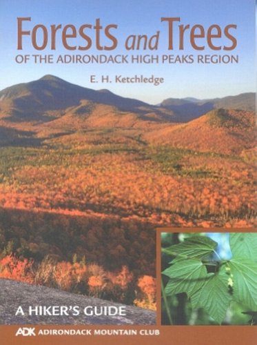 Forests and Trees of the Adirondack High Peaks Region: A Hiker's Guide