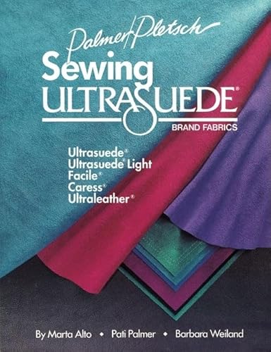 Sewing Ultrasuede Brand Fabrics: Ultrasuede, Ultrasuede Light, Caress, Ultraleather
Sewing Ultrasuede Brand Fabrics: Ultrasuede, Ultrasuede Light, Caress, Ultraleather