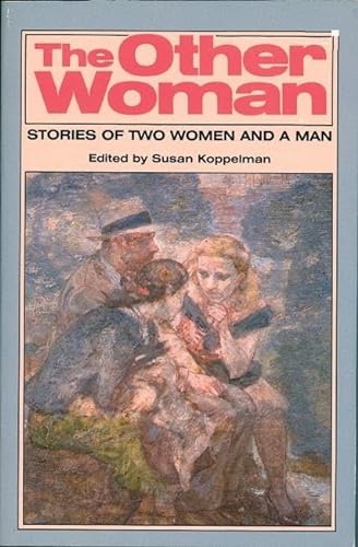 The Other Woman : Stories of Two Women and a Man