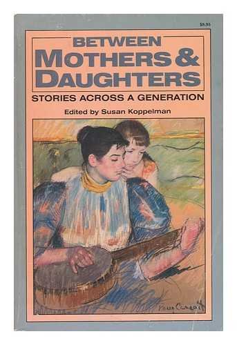 Between Mothers and Daughters: Stories Across a Generation