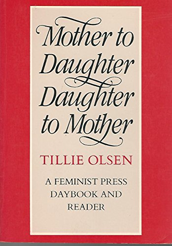 Mother to Daughter, Daughter to Mother, Mothers on Mothering: A Daybook and Reader