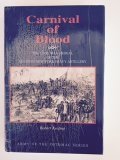 CARNIVAL OF BLOOD the Civil War Ordeal of the Seventh New York Heavy Artillery