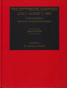 The Gettysburg Campaign June 3-August 1, 1863: A Comprehensive Selectively Annotated Bibliography