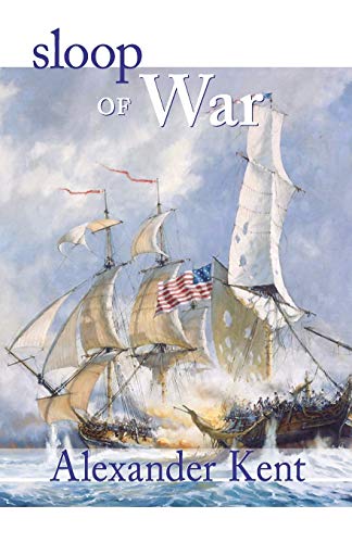 Sloop of War a Richard Bolitho Novel Vol. 4