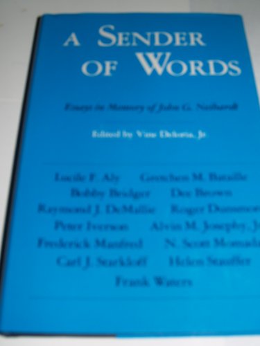 A SENDER OF WORDS: Essays in Memory of John G. Neihardt (with photo)