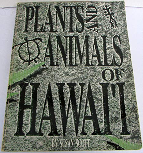 Plants and Animals of Hawaii