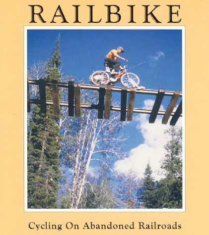 Railbike: Cycling on Abandoned Railroads