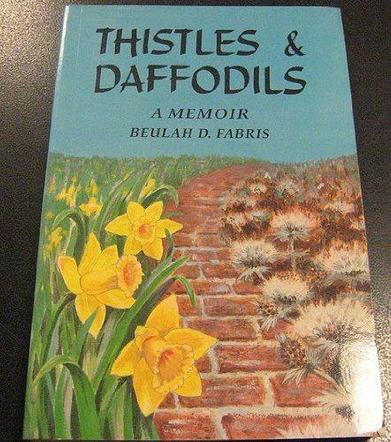Thistles & Daffodils, A Memoir, Western History