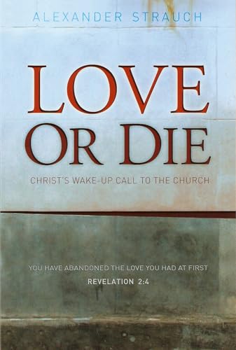 Love or Die: Christ's Wake-up Call to the Church
