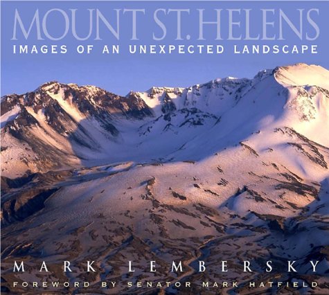 MOUNT ST. HELENSA: Images of An Unexpected Landscape (Association signed)