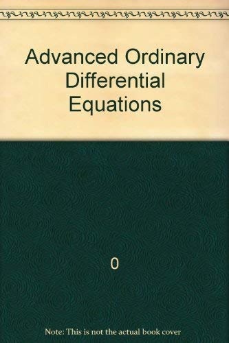 Advanced Ordinary Differential Equations