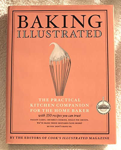 BAKING ILLUSTRATED a Best Recipe Classic