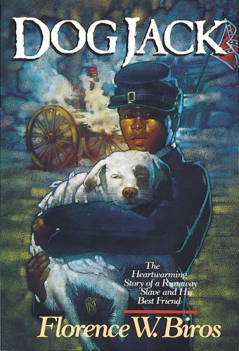 Dog Jack : Heart-Warming Story of a Slave Boy and His Best Friend