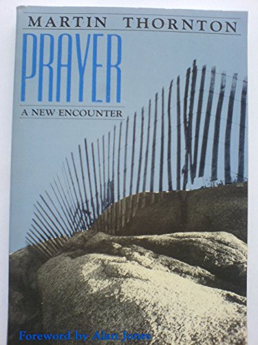 Prayer: A New Encounter