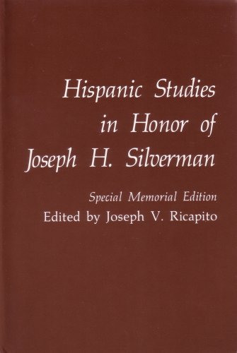 Hispanic Studies in Honor of Joseph H. Silverman : Special Memorial Edition