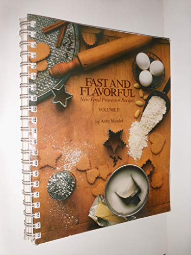 Fast and Flavorful New Food Processor Volumes 1 & 2