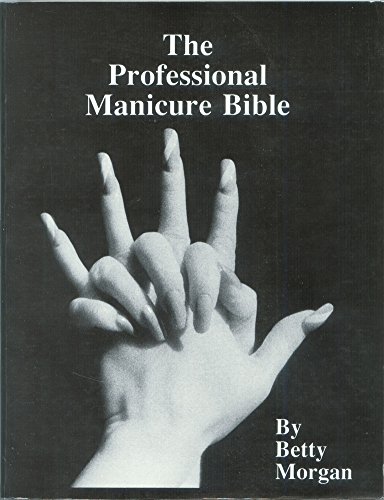 Professional Manicure Bible
