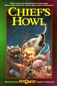 Chief's Howl (Elfquest Readers Collection Book 9d)