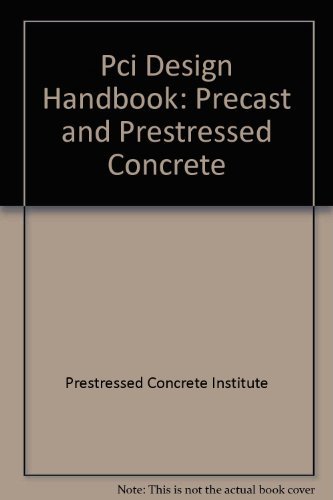 PCI Design Handbook : Precast and Prestressed Concrete