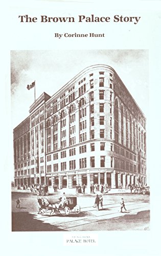 THE BROWN PALACE STORY