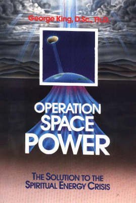 Operation Space Power: The Solution to the Spiritual Energy Crisis