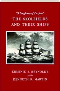 The Skolfields and Their Ships: "A Singleness of Purpose"