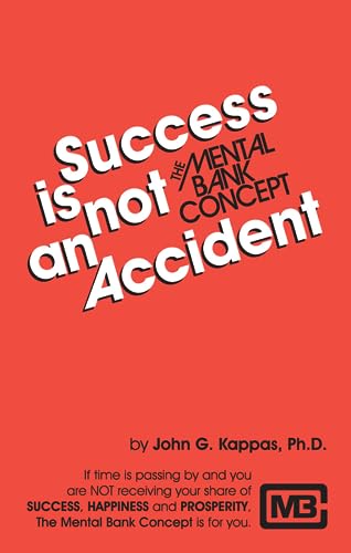 Success is Not an Accident: The Mental Bank Concept
