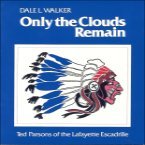 Only the clouds remain: Ted Parsons of the Lafayette Escadrille