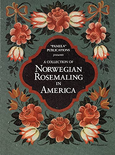 A Collection of Norwegian Rosemaling in America
