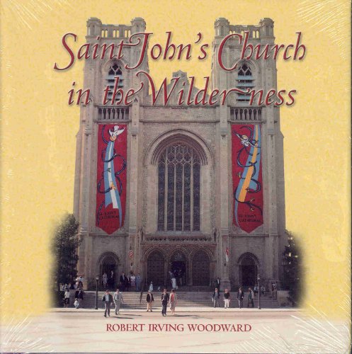 'Saint John's Church In The Wilderness: A History Of St. John's Cathedral In Denver,Colorado,1860...