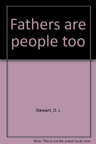 Fathers are People Too (signed)