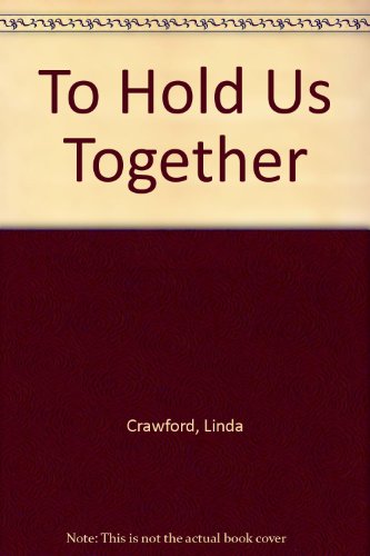 To Hold Us Together: Seven Conversations for Multicultural Understanding