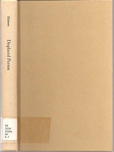 Displaced Person: The Travel Essays (Selected Essays of John Clellon Holmes, Vol 1)