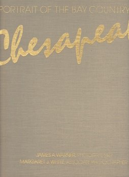 Chesapeake: A Portrait of the Bay Country [SIGNED]