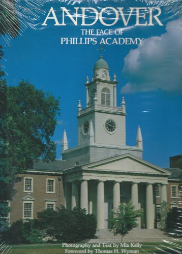Andover: The face of Phillips Academy (A Focus book)