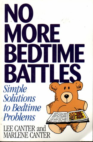 No More Bedtime Battles: Simple Solutions to Bedtime Problems
