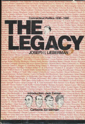 Legacy : Connecticut Politics 1930-1980 (Signed)