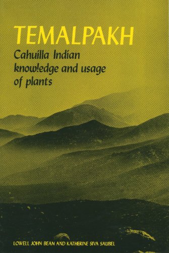 TEMALPAKH : Cahuilla Indian Knowledge and Usage of Plants