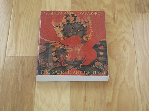 WISDOM AND COMPASSION: THE SACRED ART OF TIBET. Photographs by John Bigelow Taylor.