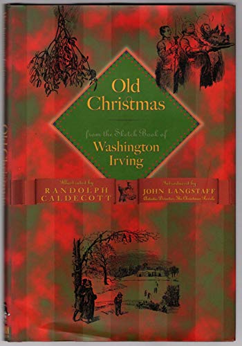 Old Christmas, illustrated by Randolph Caldecott with a foreword by John Langstaff