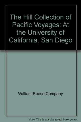 The Hill Collection of Pacific Voyages: At the University of California, San Diego