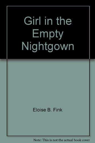 Girl in the Empty Nightgown