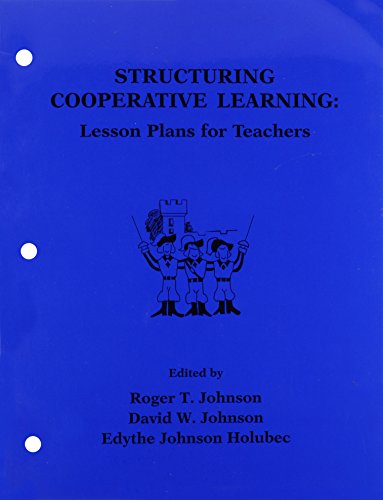Structuring Cooperative Learning: Lesson Plans for Teachers 1987