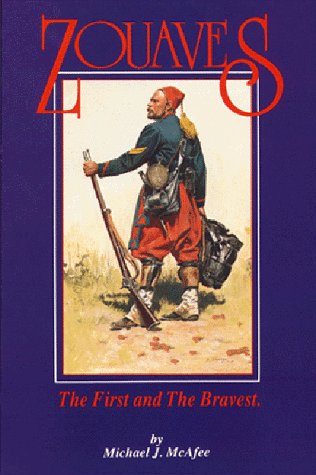 Zouaves: The First and the Bravest
