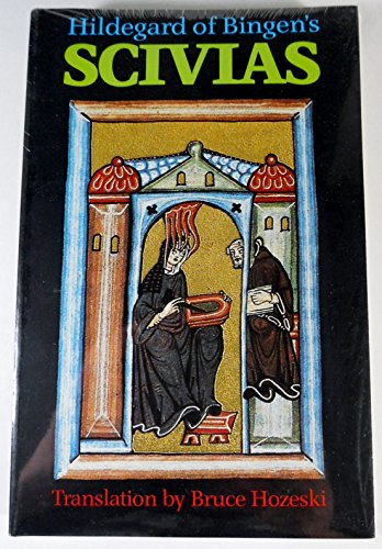 Scivias by Hildegard of Bingen The English Translation from the Critical Latin Edition
